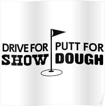 drive for show